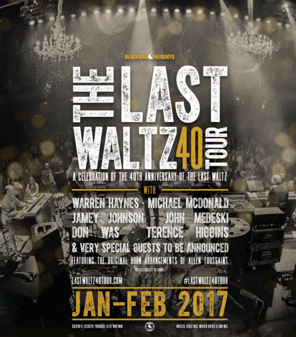 Last Waltz anniversary tour coming to Count Basie Theatre in Red Bank